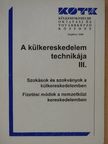 Constantinovits Milán - A külkereskedelem technikája III. [antikvár]