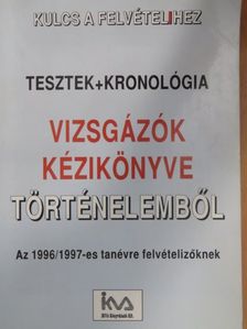 Vizsgázók kézikönyve történelemből. [antikvár]