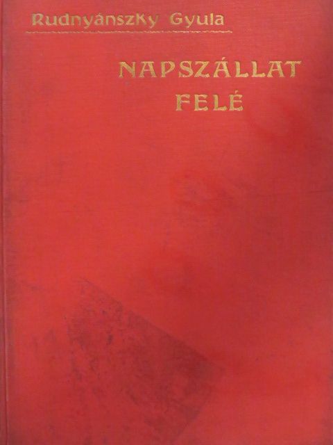 Rudnyánszky Gyula - Napszállat felé [antikvár]