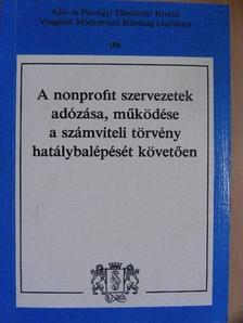 Ácsné Molnár Judit - A nonprofit szervezetek adózása, működése a számviteli törvény hatálybalépését követően [antikvár]