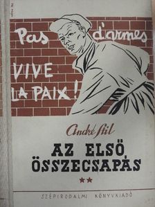 André Stil - Az első összecsapás II. [antikvár]