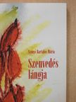 Szőnyi Bartalos Mária - Szenvedés lángja (dedikált példány) [antikvár]
