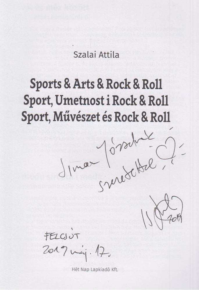 Szalai Attila - Sports ​& Arts & Rock & Roll (dedikált) [antikvár]