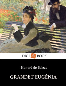Honoré de Balzac - Grandet Eugénie [eKönyv: epub, mobi]