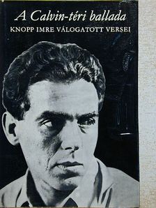 Knopp Imre - A Calvin-téri ballada [antikvár]