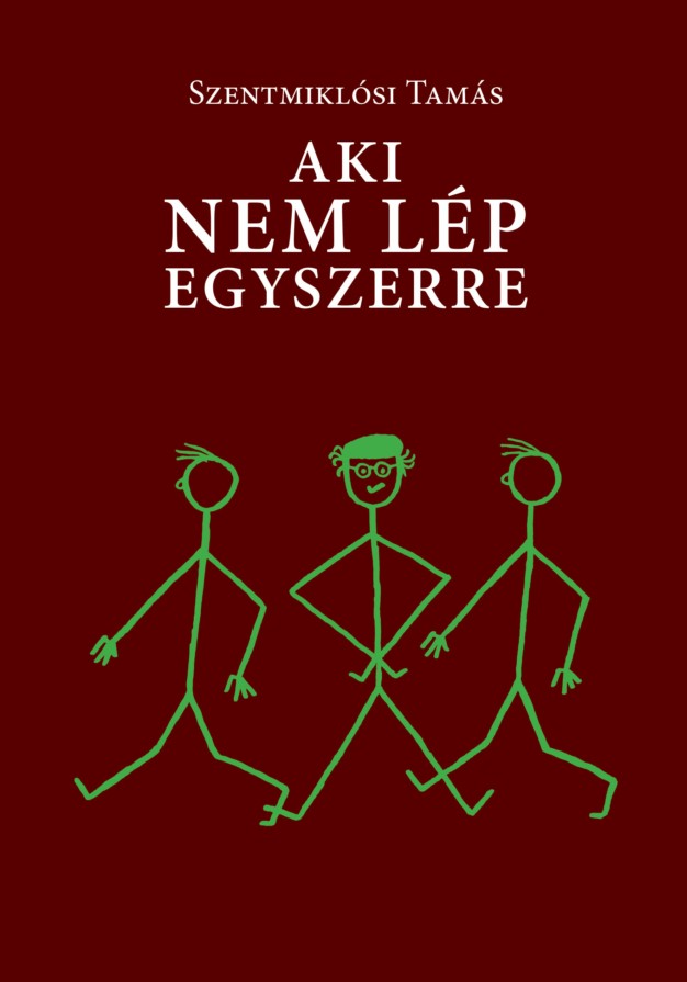Szentmiklósi Tamás - Aki nem lép egyszerre