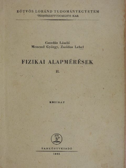 Csordás László - Fizikai alapmérések II. [antikvár]