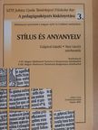 Juhász Valéria - Stílus és anyanyelv [antikvár]