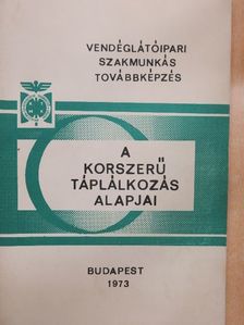 A korszerű táplálkozás alapjai [antikvár]