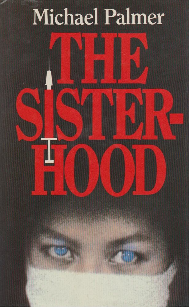 Michael Palmer - The Sisterhood [antikvár]
