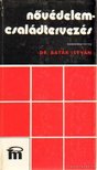 Batár István - Nővédelem - családtervezés [antikvár]