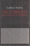 LADÁNYI ANDRÁS - Váci Mihály [antikvár]