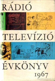 LÉVAI BÉLA - Rádió és televízió évkönyv 1967 [antikvár]