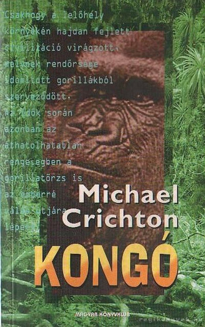 Michael Crichton - Kongó [antikvár]