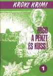 Moyes, Patricia, Deming, Richard, Patrick, Catherine, Pronzini, Bill - Fogd a pénzt és kuss! [antikvár]