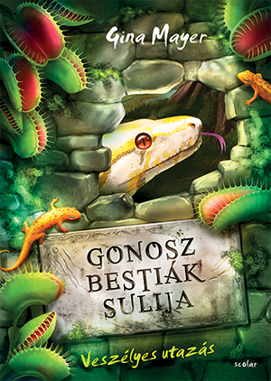 Gina Mayer - Veszélyes utazás (Gonosz Bestiák Sulija 3.)