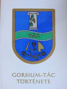 Erdős Ferenc - Gorsium-Tác története [antikvár]