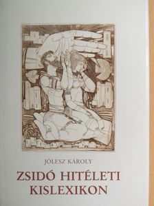 Dr. Jólesz Károly - Zsidó hitéleti kislexikon [antikvár]