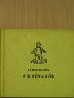 Li Hszing-tao - A krétakör [antikvár]