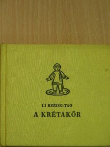 Li Hszing-tao - A krétakör [antikvár]
