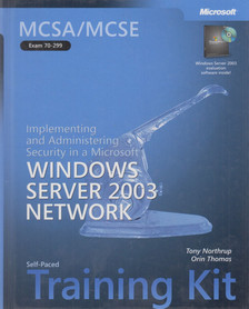 Orin Thomas, Anthony Northrup - Implementing and Administering Security in a Microsoft Windows Server 2003 Network [antikvár]
