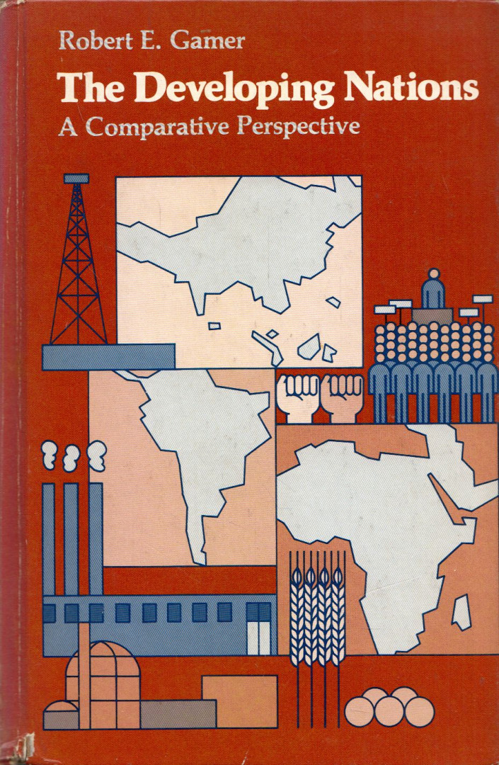 Robert E. Gamer - The Developing Nations: A Comparative Perspective [antikvár]