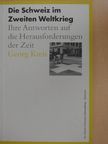 Georg Kreis - Die Schweiz im Zweiten Weltkrieg [antikvár]
