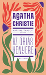 Agatha Christie - Mary Westmacott: Az óriás kenyere [eKönyv: epub, mobi]