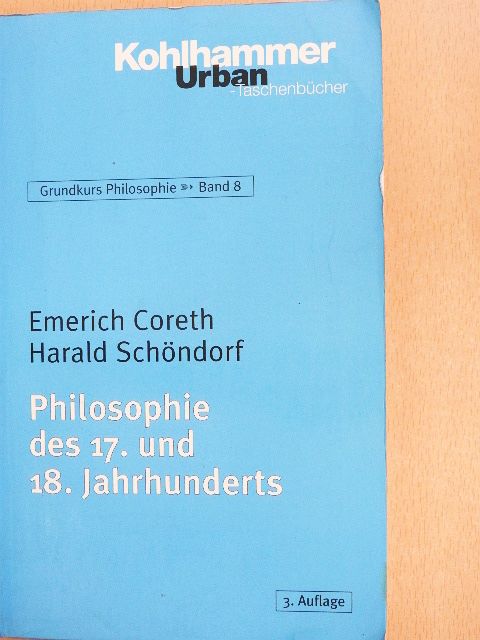 Emerich Coreth - Philosophie des 17. und 18. Jahrhunderts [antikvár]