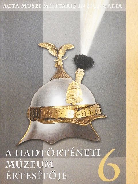 Babucs Zoltán - A hadtörténeti múzeum értesítője 6. [antikvár]