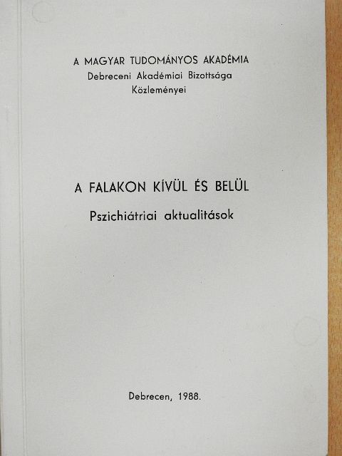 Dr. Böszörményi Zoltán - A falakon kívül és belül [antikvár]