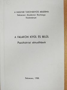 Dr. Böszörményi Zoltán - A falakon kívül és belül [antikvár]
