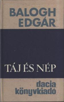 BALOGH EDGÁR - Táj és nép [antikvár]