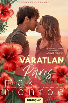 Max Monroe - Váratlan páros - Szerelmi kalandok 2. [eKönyv: epub, mobi]
