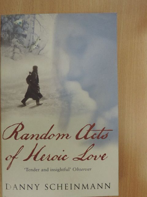 Danny Scheinmann - Random Acts of Heroic Love [antikvár]