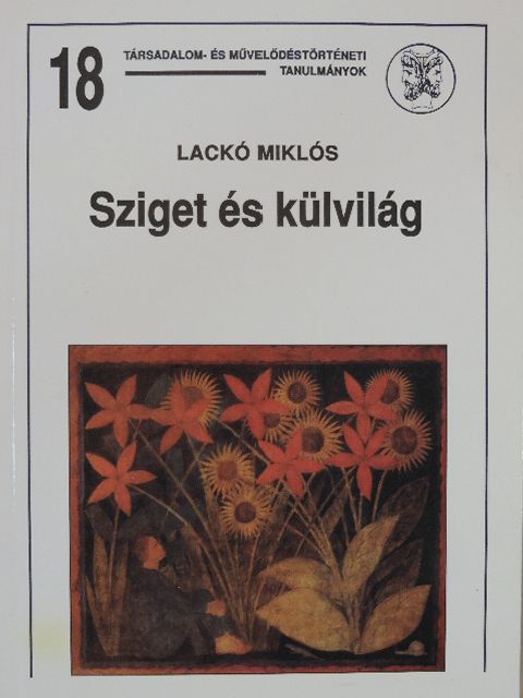 Lackó Miklós - Sziget és külvilág [antikvár]