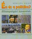 Gönczöl Enikő - Én és a politika? [antikvár]