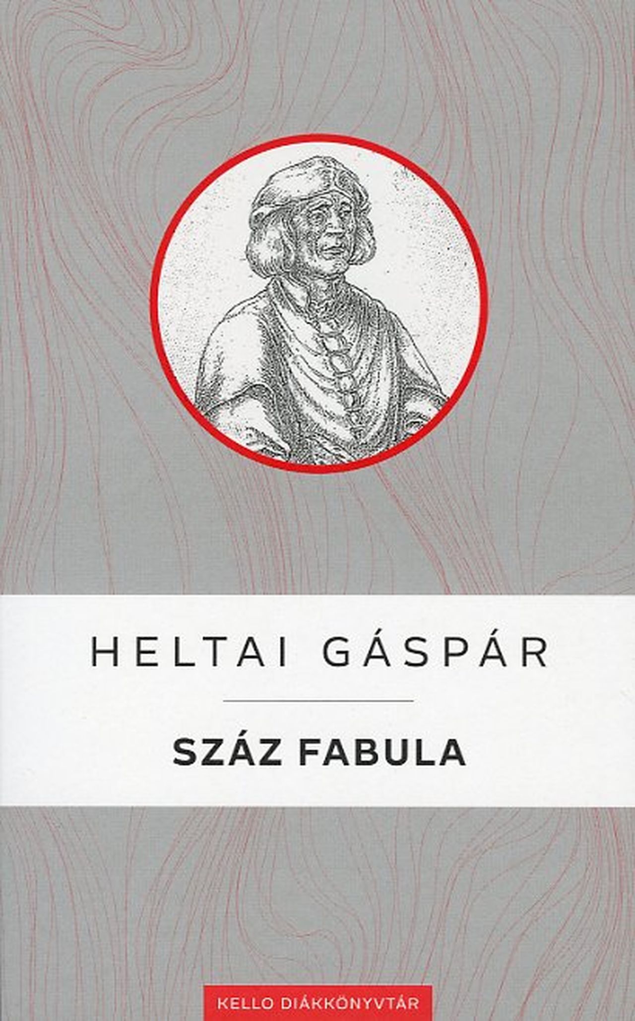 Heltai Gáspár - Száz fabula