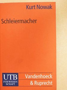 Kurt Nowak - Schleiermacher [antikvár]