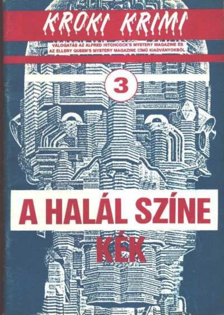 Maron, Margaret B., Olson, Donald, Sharkei, Jack, Nevins, Francis M., Twohy, Robert - A halál színe kék [antikvár]