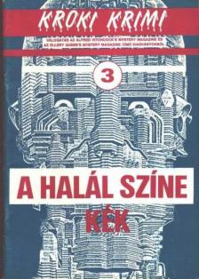 Maron, Margaret B., Olson, Donald, Sharkei, Jack, Nevins, Francis M., Twohy, Robert - A halál színe kék [antikvár]