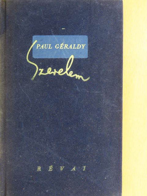Paul Géraldy - Szerelem [antikvár]