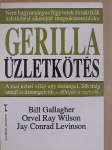 Bill Gallagher - Gerilla üzletkötés [antikvár]