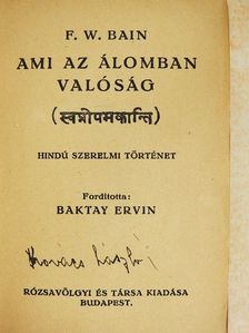 F. W. Bain - Ami az álomban valóság [antikvár]