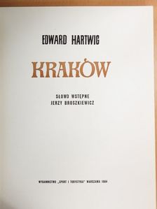 Edward Hartwig - Kraków [antikvár]