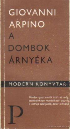 Arpino, Giovanni - A dombok árnyéka [antikvár]