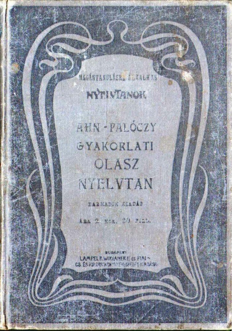 Palóczy Lipót - Gyakorlati olasz nyelvtan [antikvár]