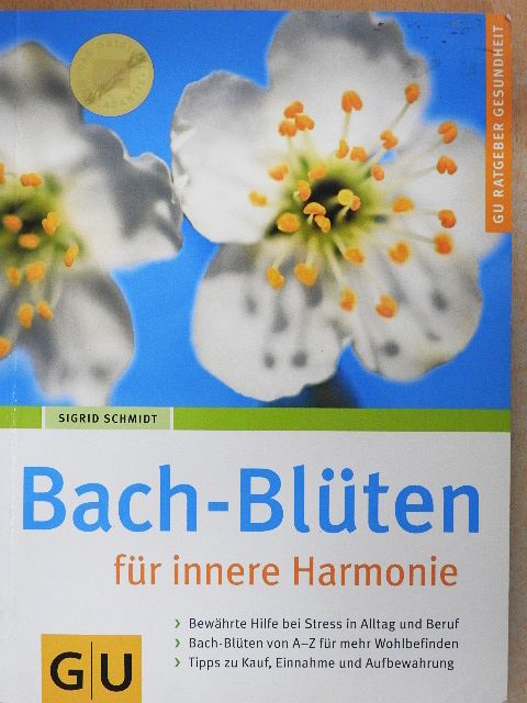 Sigrid Schmidt - Bach-Blüten für innere Harmonie [antikvár]
