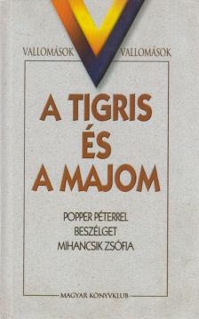 Popper Péter, Mihancsik Zsófia - A tigris és a majom [antikvár]