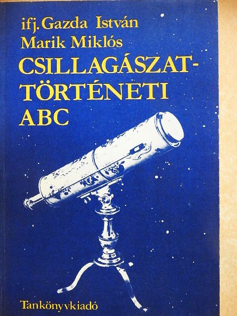 Ifj. Gazda István - Csillagászattörténeti ABC [antikvár]